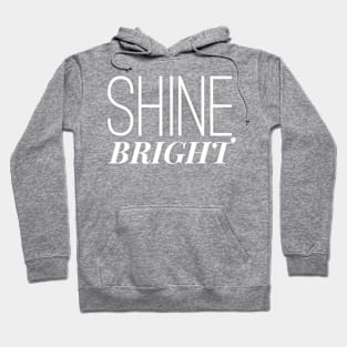 Shine Bright Hoodie